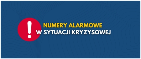 POTRZEBUJESZ POMOCY? WIDZISZ ZAGROŻENIE? PAMIĘTAJ O WAŻNYCH NUMERACH!